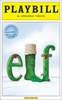 Elf the Broadway Musical Limited Edition Official Opening Night Playbill (2010) 